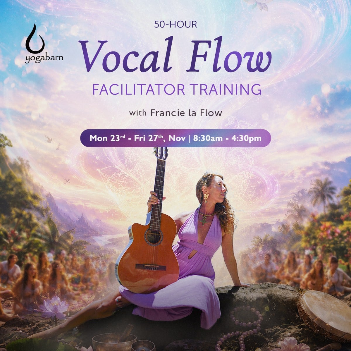 50-Hour Vocal Flow Facilitator Training with Francie La Flow at The Yoga Barn, 23 to 27 November