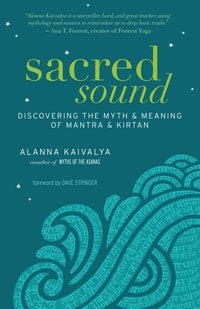 Cover of Sacred Sound by Alanna Kaivalya